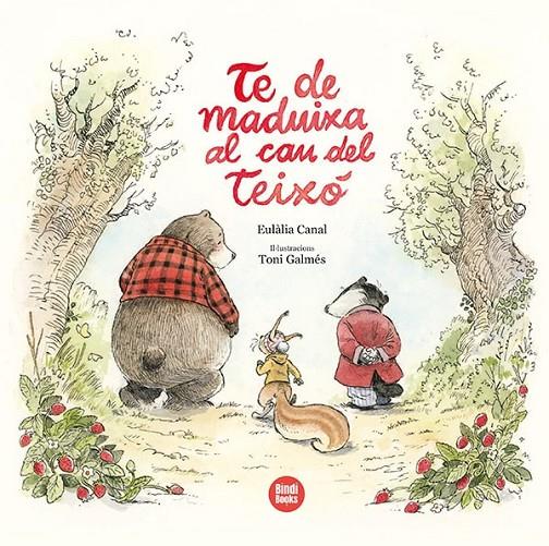 TE DE MADUIXA AL CAU DEL TEIXÓ | 9788418288494 | CANAL, EULÀLIA ; GALMÉS, TONI