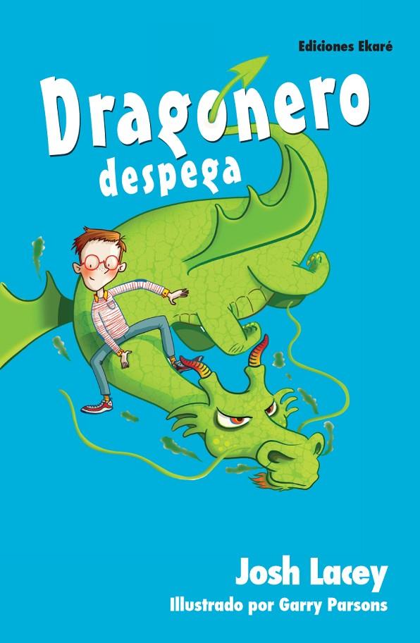 DRAGONERO DESPEGA | 9788494208195 | LACEY, JOSH ; PARSONS, GARRY