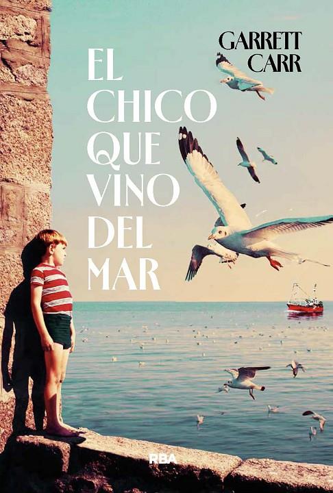 CHICO QUE VINO DEL MAR, EL | 9788411326520 | CARR, GARRETT