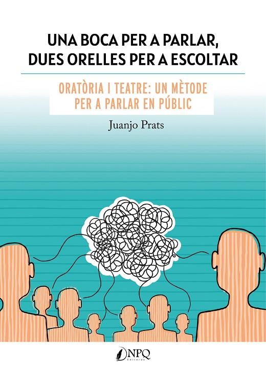 UNA BOCA PER A PARLAR, DUES ORELLES PER A ESCOLTAR | 9788418975325 | PRATS, JUAN JOSÉ