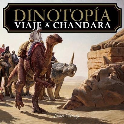 DINOTOPÍA : VIAJE A CHANDARA | 9788441552203 | GURNEY, JAMES