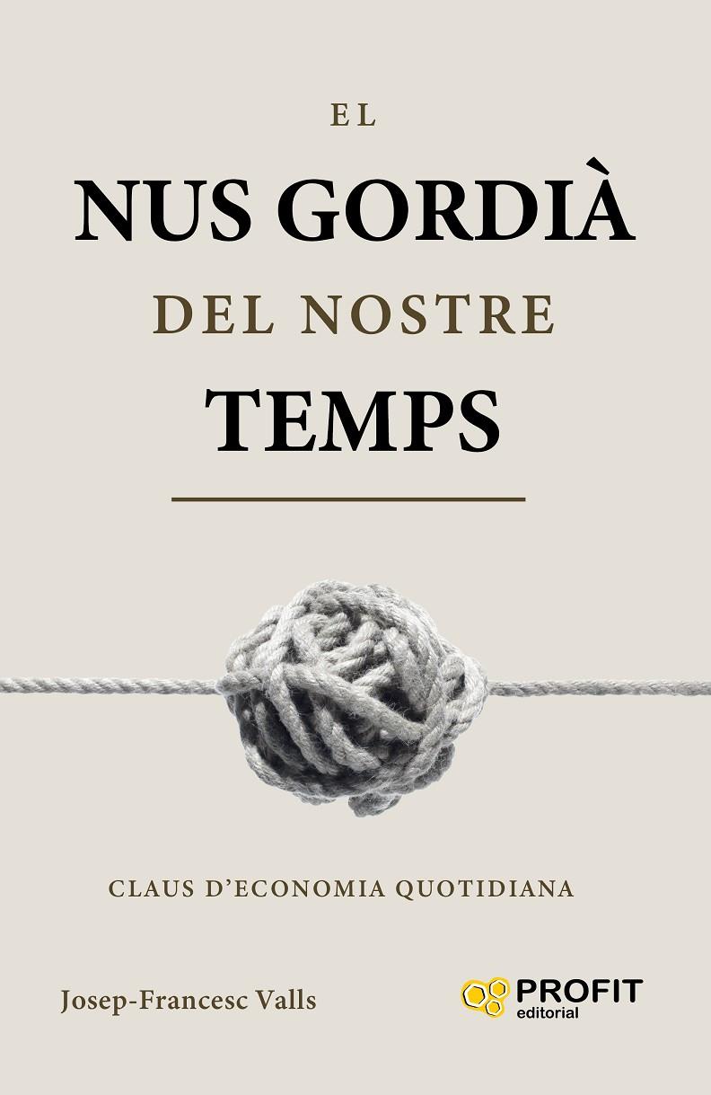 NUS GORDIÀ DEL NOSTRE TEMPS, EL | 9791387796921 | VALLS, JOSEP-FRANCESC