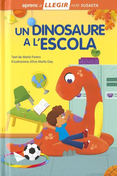 UN DINOSAURE A L'?ESCOLA | 9788410846616 | FORERO, MARÍA