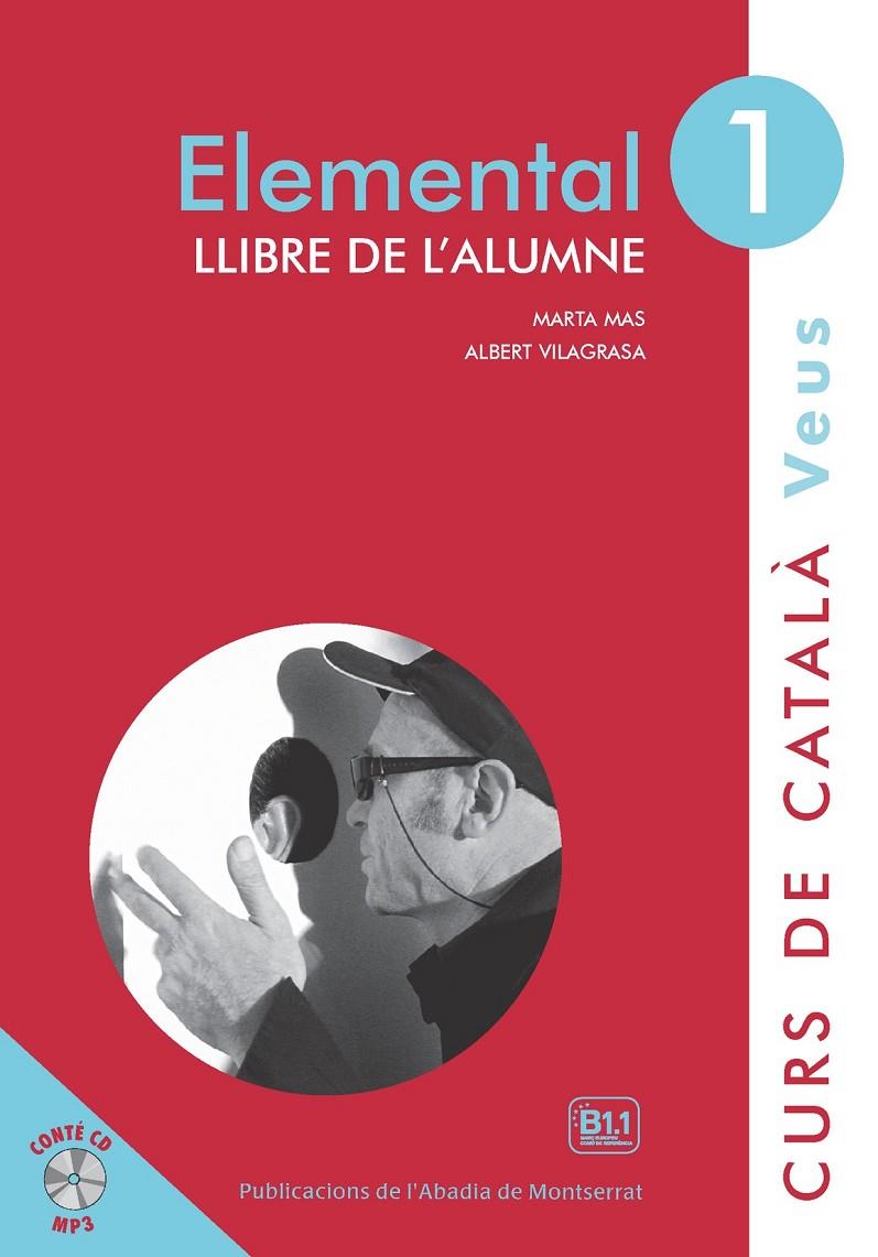 ELEMENTAL 1 : VEUS LLIBRE DE L'ALUMNE | 9788498837582 | MAS, MARTA ; VILAGRASA, ALBERT