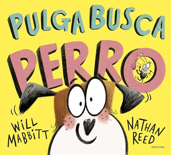 PULGA BUSCA PERRO | 9788414030912 | MABBITT, WILL ; REED, NATHAN