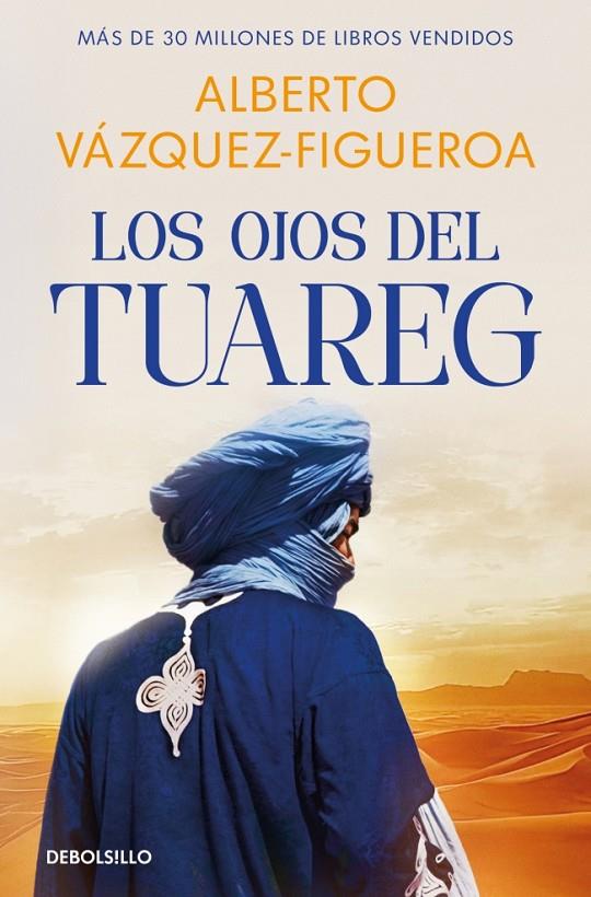 OJOS DEL TUAREG, LOS | 9788466390859 | VÁZQUEZ-FIGUEROA, ALBERTO