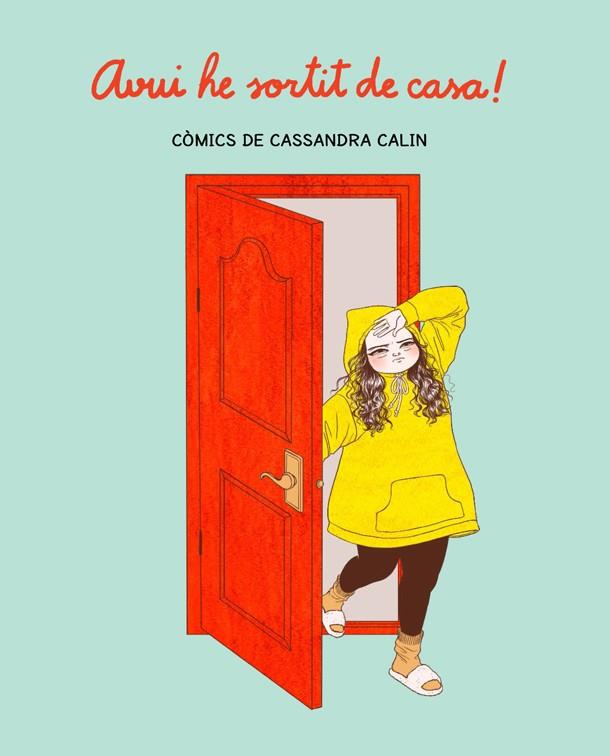 AVUI HE SORTIT DE CASA | 9788416670970 | CALIN, CASSANDRA