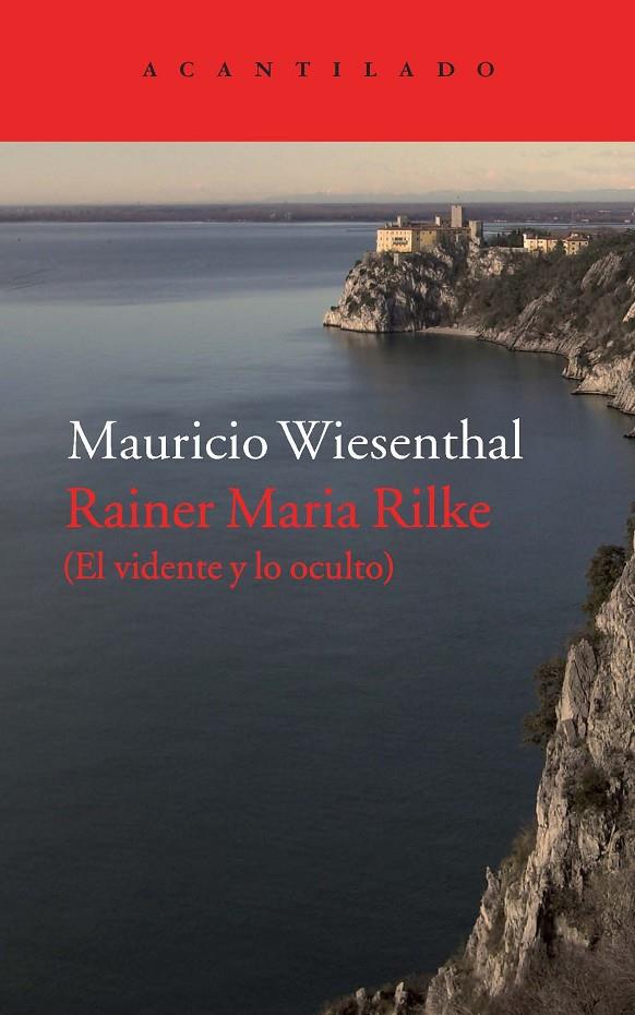 RAINER MARIA RILKE (EL VIDENTE Y LO OCULTO) | 9788416011780 | WIESENTHAL, MAURICIO