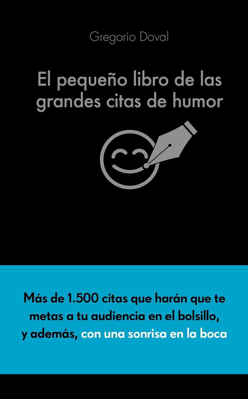 PEQUEÑO LIBRO DE LAS GRANDES CITAS DE HUMOR, EL | 9788416253883 | DOVAL, GREGORIO