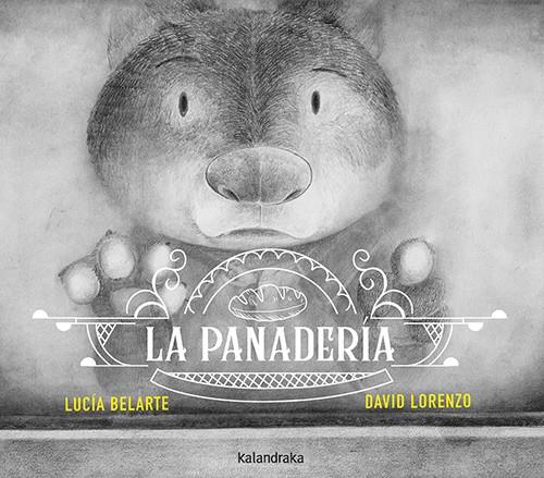 PANADERÍA, LA | 9788413434131 | BELARTE, LUCÍA ; LORENZO, DAVID