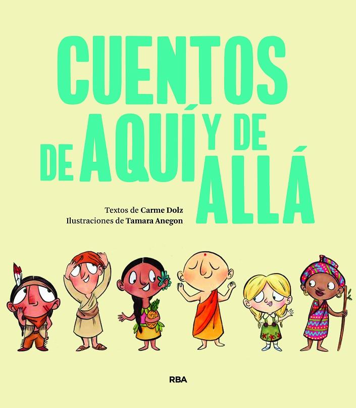 CUENTOS DE AQUI Y DE ALLA | 9788427219175 | DOLZ, CARMEN