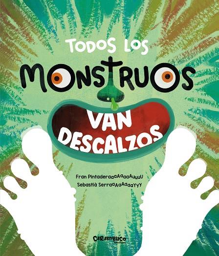 TODOS LOS MONSTRUOS VAN DESCALZOS | 9788410252592 | PINTADERA, FRAN ; SERRA, SEBASTIÀ
