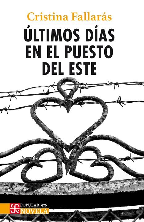 ÚLTIMOS DÍAS EN EL PUESTO DEL ESTE | 9788437508375 | FALLARÁS SÁNCHEZ, CRISTINA