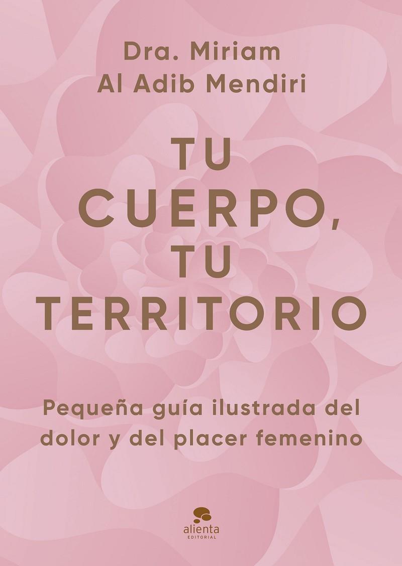 TU CUERPO, TU TERRITORIO | 9788413445434 | AL ADIB MENDIRI, MIRIAM