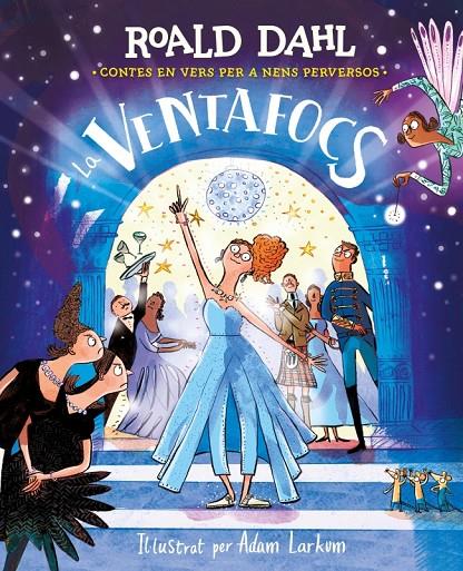 VENTAFOCS, LA | 9788410190832 | DAHL, ROALD ; LARKUM, ADAM