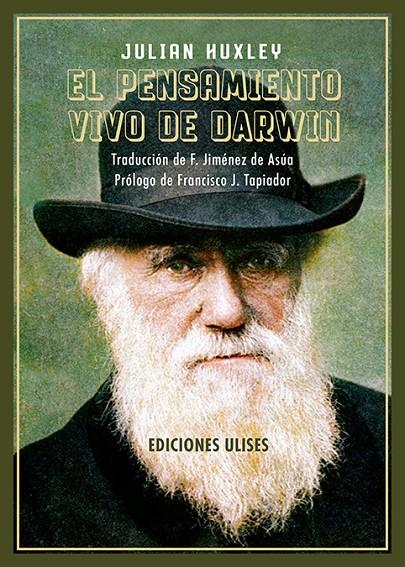 PENSAMIENTO VIVO DE DARWIN, EL | 9788419026224 | HUXLEY, JULIAN