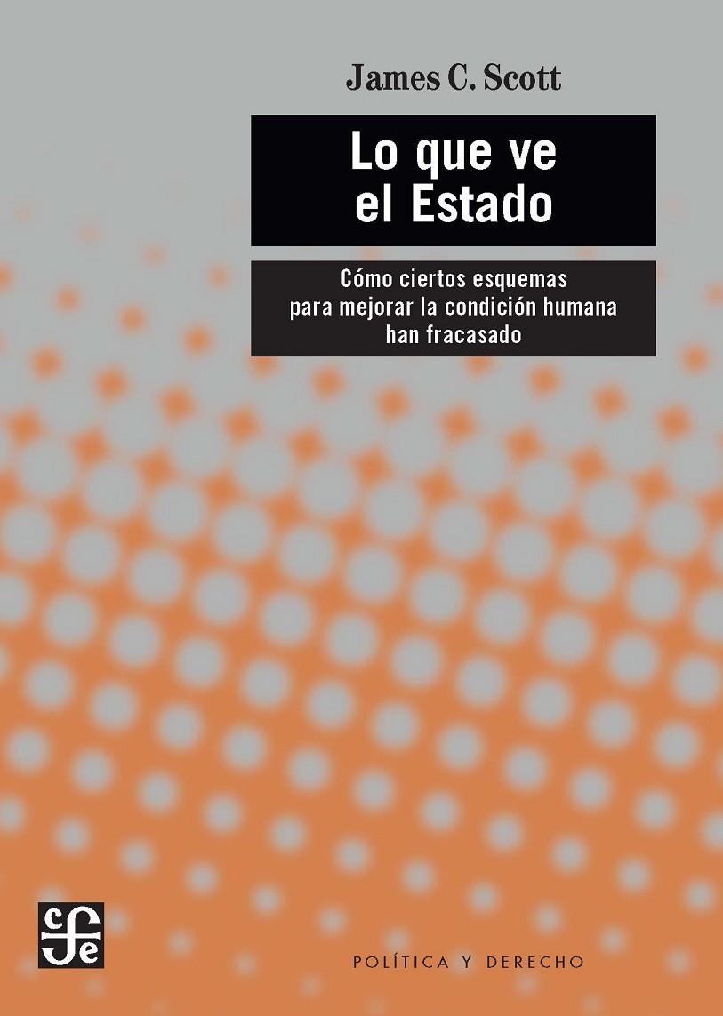 LO QUE VE EL ESTADO | 9788437508566 | SCOTT, JAMES C.