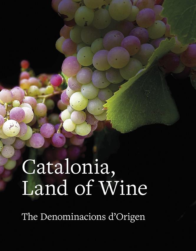 CATALONIA, LAND OF WINE | 9788416445639 | TOLOSA, LLUÍS; FRANCÀS, RAMON; SUCARRATS MIRÓ, JOSEP; SANS I TRAVÉ, JOSEP MARIA/GIMENA
