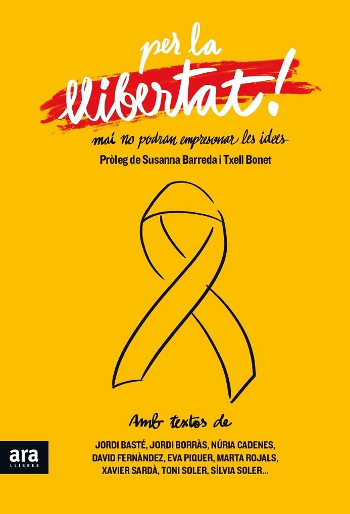 PER LA LLIBERTAT : MAI NO PODRAN EMPRESONAR LES IDEES | 9788416915521 | BARREDA, SUSANA ; BONET, TXELL