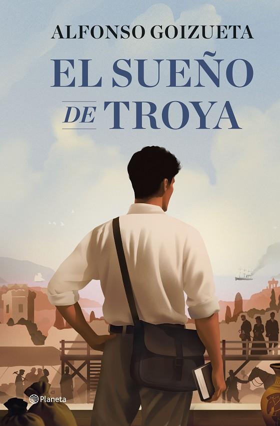 SUEÑO DE TROYA, EL | 9788408308867 | GOIZUETA, ALFONSO
