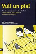 VULL UN PIS | 9788496201248 | LOPEZ DOÑAQUE, TONI
