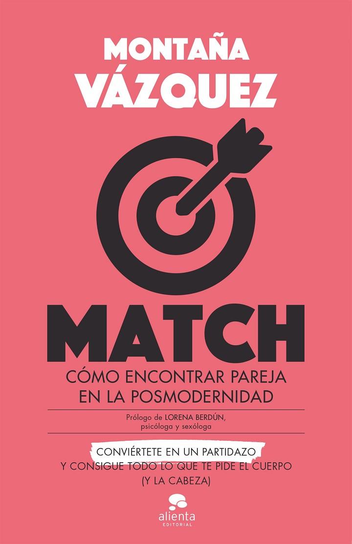 MATCH, COMO ENCONTRAR LA PAREJA EN LA POSMODERNIDAD | 9788413440248 | VAZQUEZ, MONTAÑA