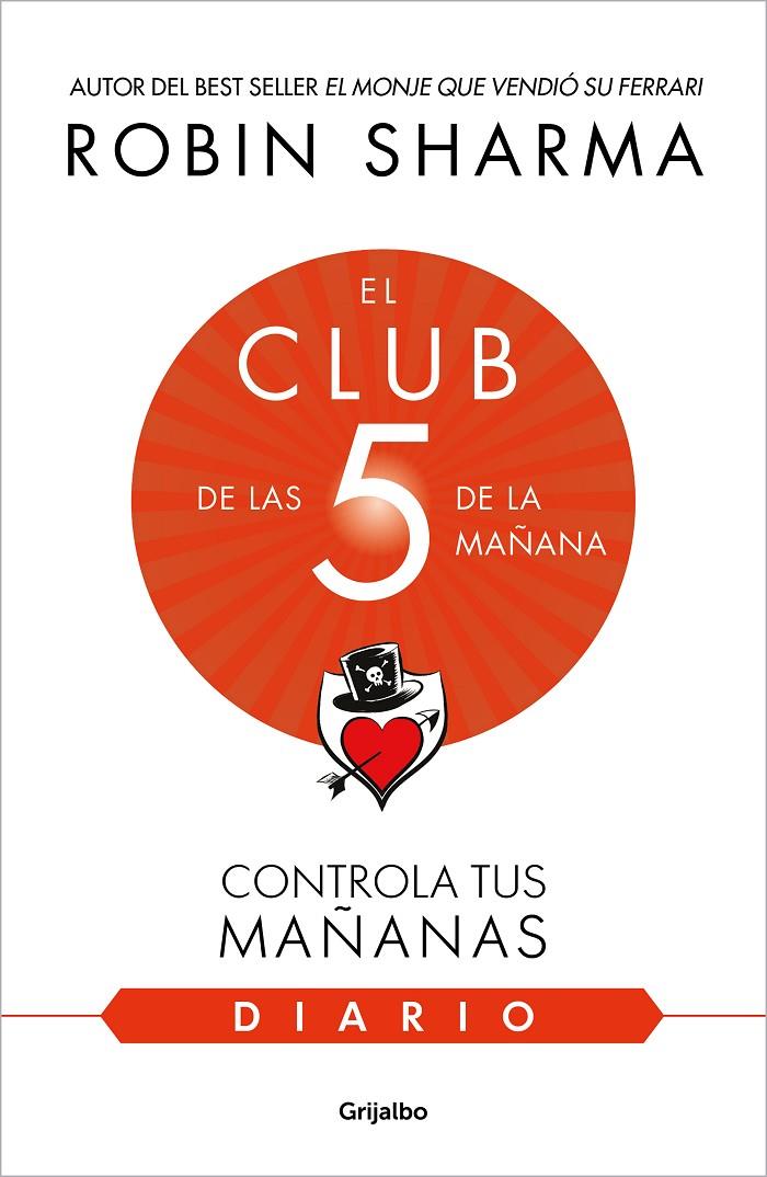 DIARIO DE EL CLUB DE LAS 5 DE LA MAÑANA, EL | 9788425362347 | SHARMA, ROBIN