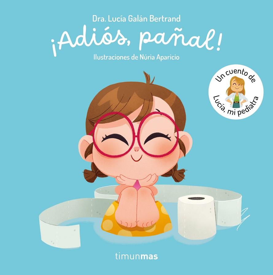 ¡ADIÓS, PAÑAL! | 9788408300779 | GALÁN BERTRAND, LUCÍA