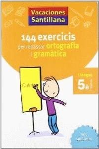 VACANCES 5 : 144 EXERCICIS PER REPASSAR ORTOGRAFIA I GRAMATI | 9788479182250