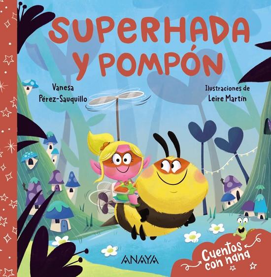 SUPERHADA Y POMPÓN | 9788414343258 | PÉREZ-SAUQUILLO, VANESA ; MARTÍN, LEIRE