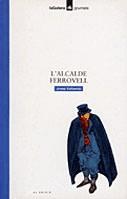 ALCALDE FERROVELL, L' | 9788424681876 | VALVERDU, JOSEP