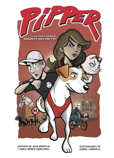 PIPPER Y LA MISTERIOSA ORDEN SECRETA | 9788420451589 | MONTEJO, JULIA