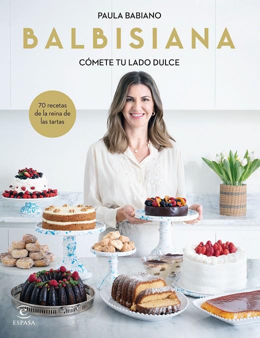 BALBISIANA : CÓMETE TU LADO DULCE | 9788467069051 | BABIANO, PAULA