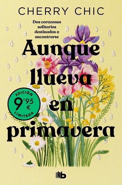 AUNQUE LLUEVA EN PRIMAVERA  (CAMPAÑA EDICIÓN LIMITADA) | 9788410381360 | CHIC, CHERRY 