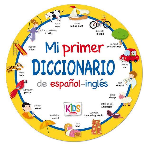 MI PRIMER DICCIONARIO DE ESPAÑOL-INGLES | 9788468309552 | ZAMBONI, PABLO ; MONTAÑA, MARTA