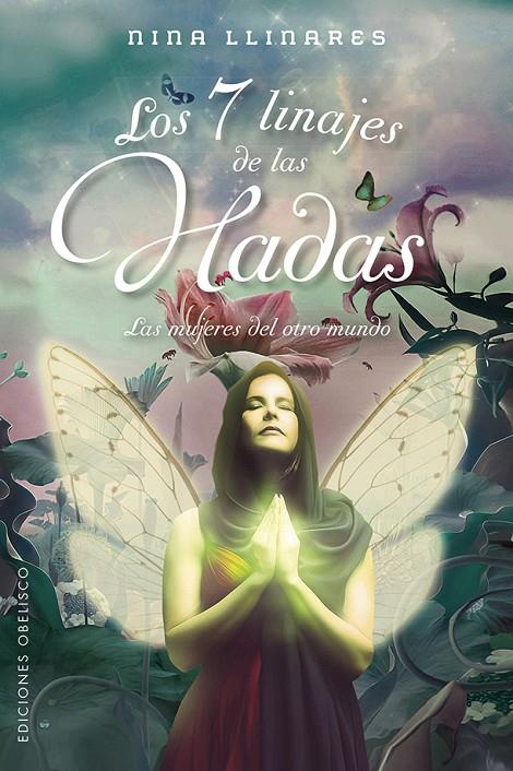 7 LINAJES DE LAS HADAS, LOS | 9788491118800 | LLINARES, NINA