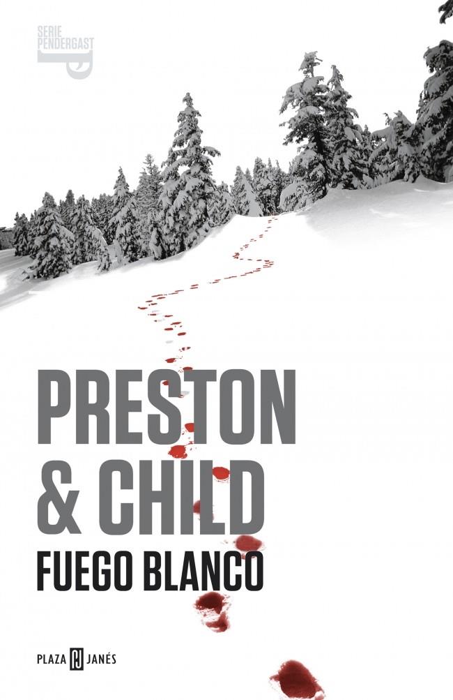 FUEGO BLANCO (SERIE PENDERGAST 13) | 9788401342042 | PRESTON, DOUGLAS ; CHILD, LINCOLN