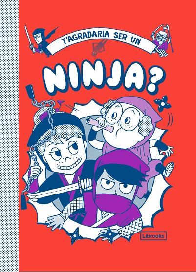 T'AGRADARIA SER UN NINJA? | 9788412087772 | AKIYAMA, TAKAYO