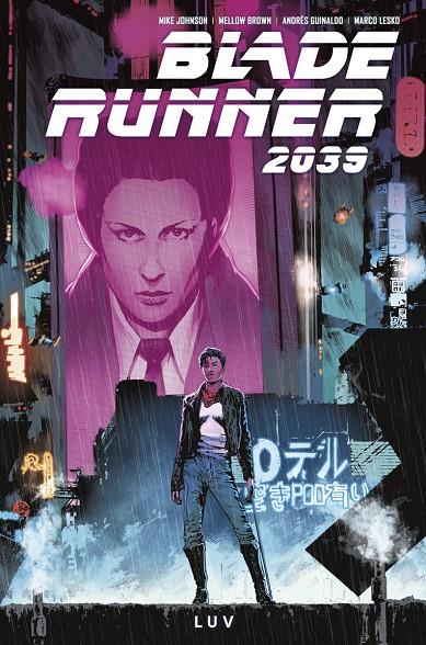 BLADE RUNNER 2039, 1. | 9788467964578 | MIKE JOHNSON ; MELLOW BROWN ; ANDRES GUINALDO