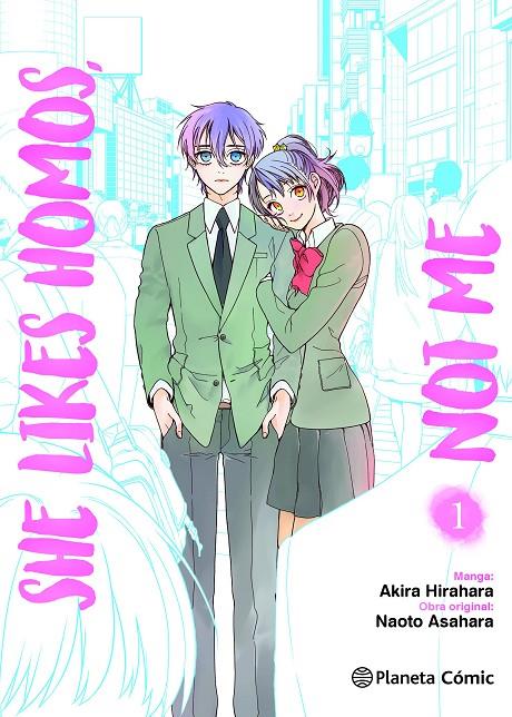 SHE LIKES HOMOS, NOT ME Nº 01/03 | 9788411403443 | ASAHARA, NAOTO ; HIRAHARA, AKIRA
