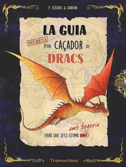 GUIA SECRETA D'UN CAÇADOR DE DRACS, LA | 9788419829436 | JÉZÉQUEL, PATRICK ; CHARLINE