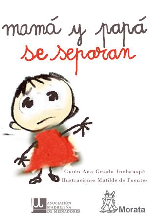 MAMÁ Y PAPÁ SE SEPARAN | 9788471126436 | CRIADO, ANA