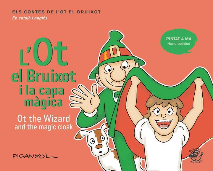 OT EL BRUIXOTI LA CAPSA MAGICA, L' / OT THE WIZARD AND THE MAGIC CLOAK | 9788417207069 | PICANYOL