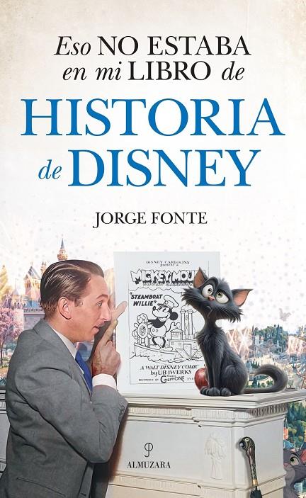 ESO NO ESTABA EN MI LIBRO DE HISTORIA DE DISNEY | 9788410529601 | FONTE, JORGE