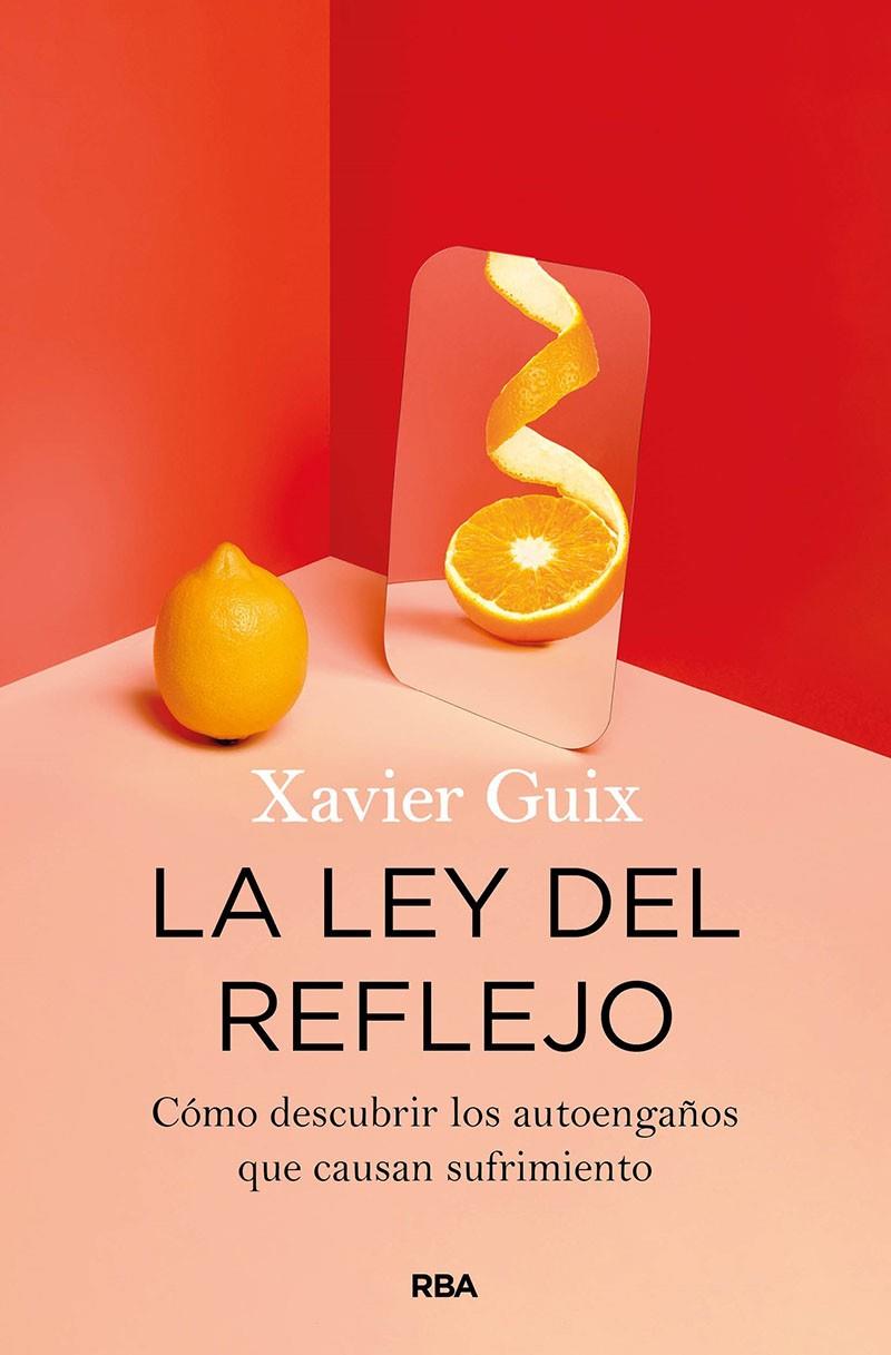 LEY DEL REFLEJO, LA | 9788491875802 | GUIX, XAVIER