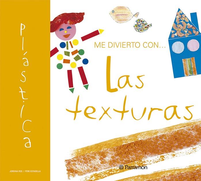 ME DIVIERTO CON LAS TEXTURAS | 9788434225763 | ROS, JORDINA ; ESTADELLA, PERE