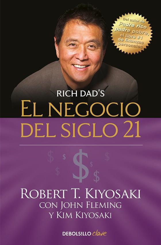 NEGOCIO DEL SIGLO XXI, EL | 9788466355346 | KIYOSAKI, ROBERT