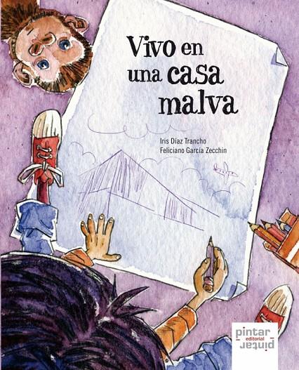 VIVO EN UNA CASA MALVA | 9788492964185 | DIAZ TRANCHO, IRIS ; GARCIA ZECCHIN, FELICIANO
