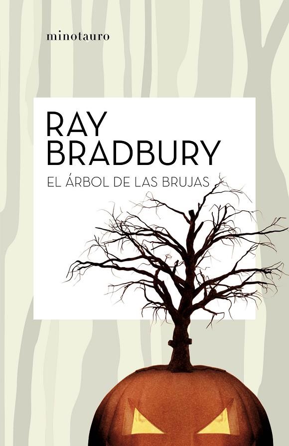 ARBOL DE LAS BRUJAS, EL | 9788445007204 | BRADBURY, RAY