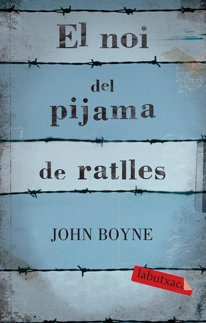 NOI DEL PIJAMA DE RATLLES, EL | 9788499300146 | BOYNE, JONH